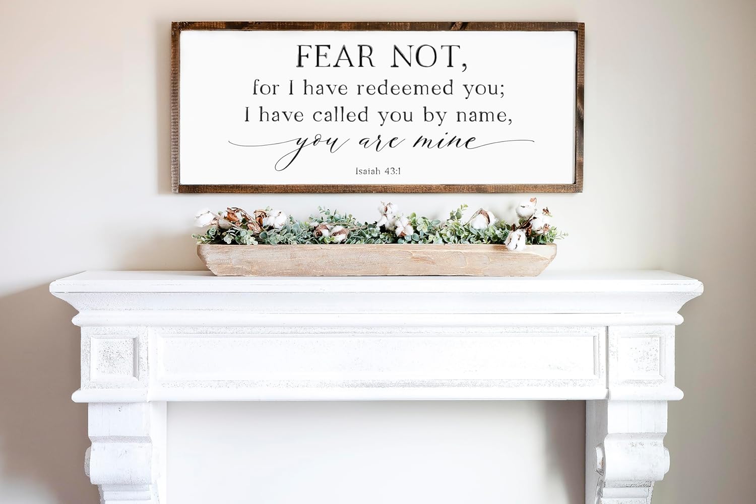 Isaiah 43:1, FEAR NOT, for I have redeemed you sign