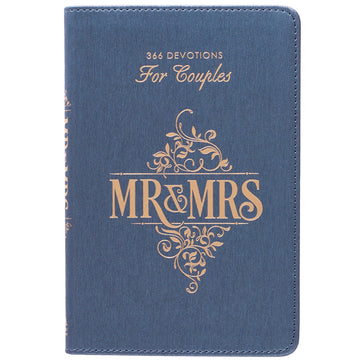 Mr. & Mrs. 366 Devotions for Couples Enrich Your Marriage and Relationship Blue Faux Leather Flexcover Devotional Gift Book w/Ribbon Marker